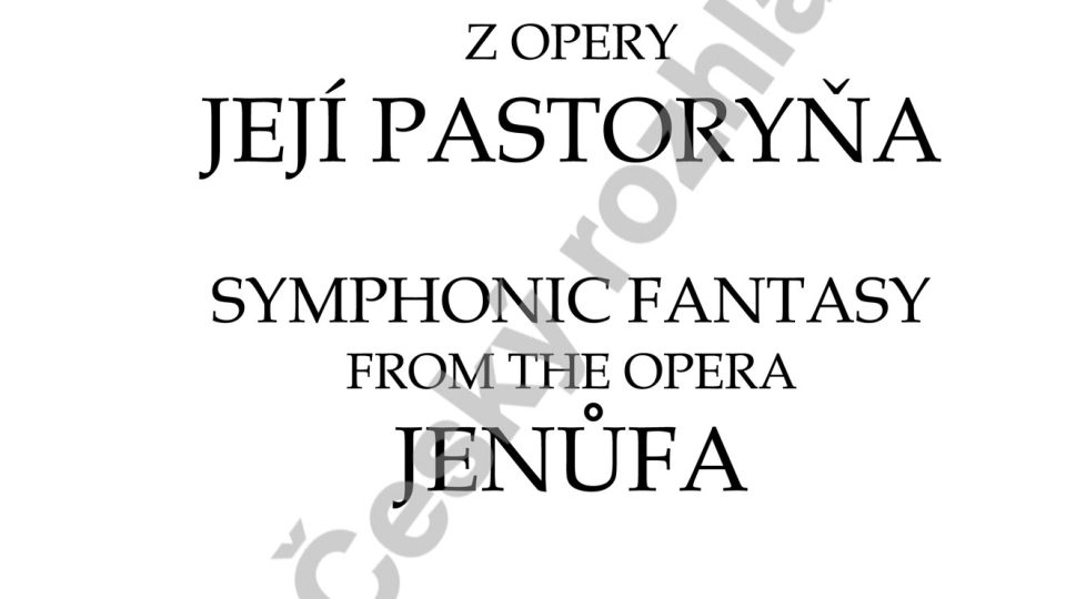 Leoš Janáček / arr. Iša Krejčí - Symfonická fantasie z opery Její pastorkyňa